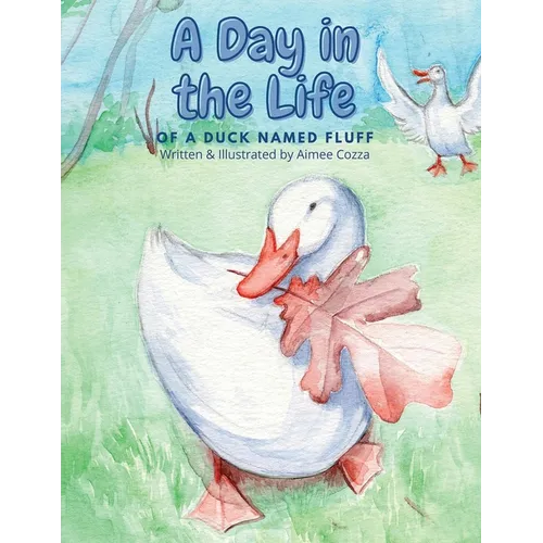 A Day in the Life of a Duck Named Fluff