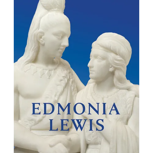 Edmonia Lewis: Said in Stone