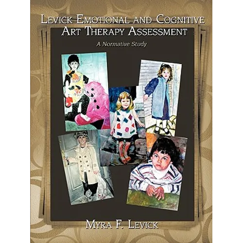Levick Emotional and Cognitive Art Therapy Assessment: A Normative Study