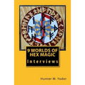 9 Worlds of Hex Magic: Interviews