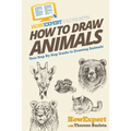 How To Draw Animals: Your Step-By-Step Guide To Drawing Animals