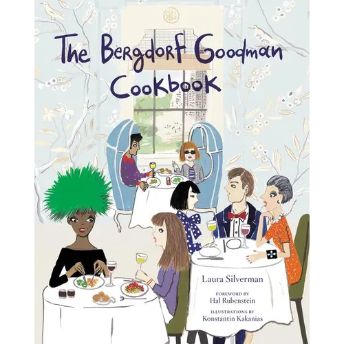 The Bergdorf Goodman Cookbook