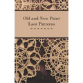 Old and New Point Lace Patterns