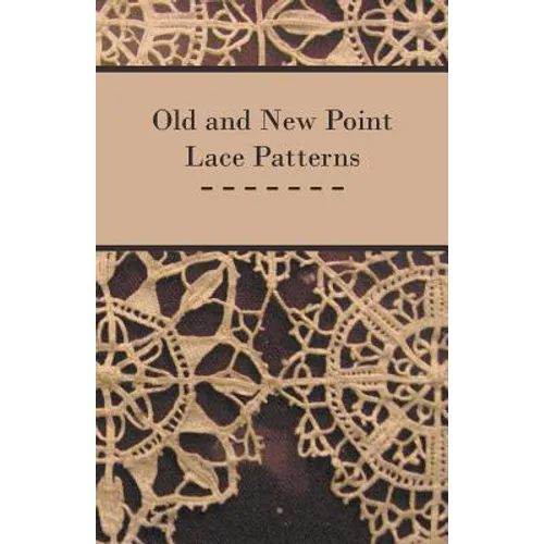 Old and New Point Lace Patterns