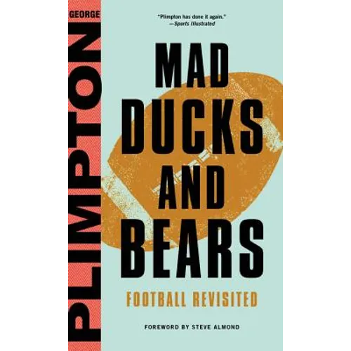 Mad Ducks and Bears: Football Revisited
