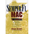 Semper Fi, Mac: Living Memories of the U.S. Marines in WWII