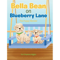 Bella Bean on Blueberry Lane: The Puppy Wonder