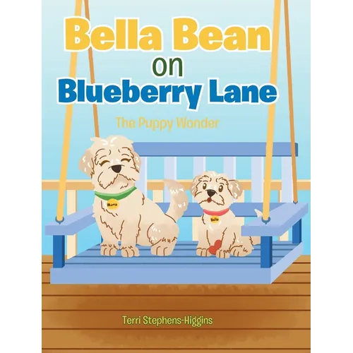 Bella Bean on Blueberry Lane: The Puppy Wonder