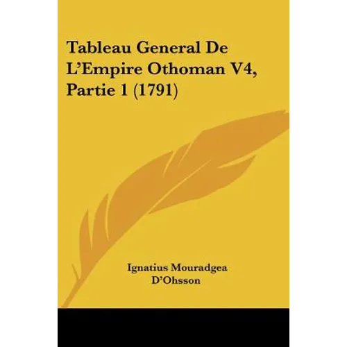 Tableau General De L'Empire Othoman V4, Partie 1 (1791)