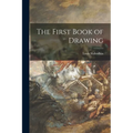 The First Book of Drawing