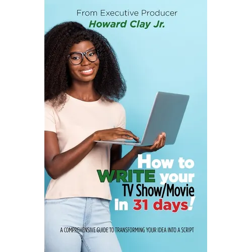 How to write your TV Show/Movie in 31 days!