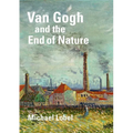 Van Gogh and the End of Nature