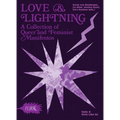 Love & Lightning: A Collection of Queer-Feminist Manifestos