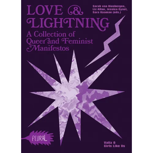 Love & Lightning: A Collection of Queer-Feminist Manifestos