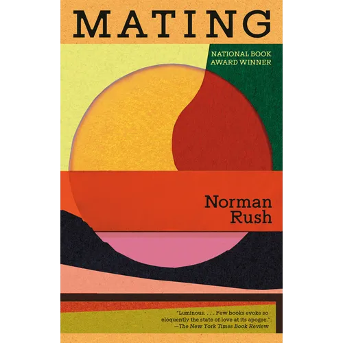 Mating: A Novel (National Book Award Winner)