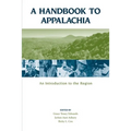 A Handbook to Appalachia: An Introduction to the Region