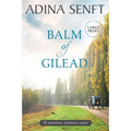 Balm of Gilead: Amish Romance Large Print