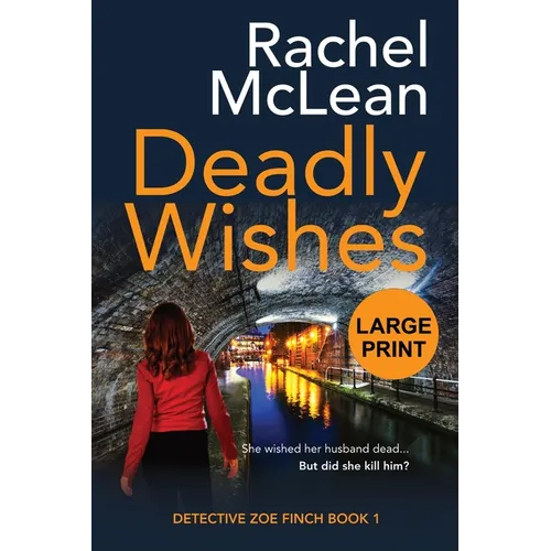 Deadly Wishes (Large Print)