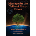 Message for the Tribe of Many Colors