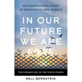 In Our Future We Are Free: The Dismantling of the Youth Prison