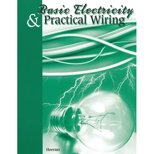 Basic Electricity & Practical Wiring