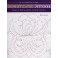 Sophisticated Stitches: Designs for Quilting, Appliqué, Sashiko & Embroidery