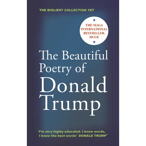 The Beautiful Poetry of Donald Trump