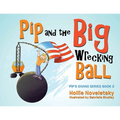 Pip and the Big Wrecking Ball