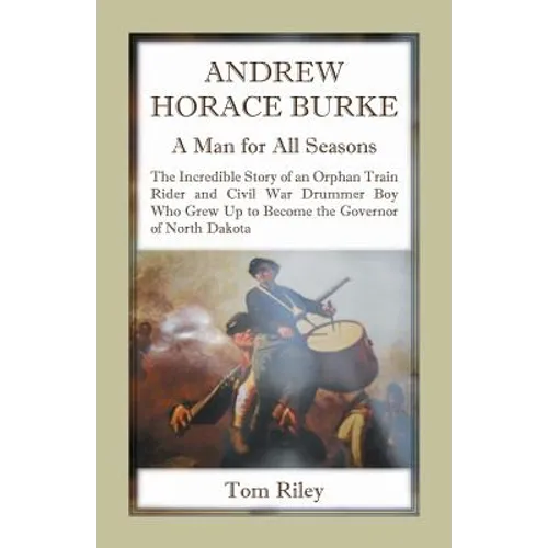 Andrew Horace Burke: A Man For All Seasons