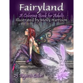 Fairyland - A Coloring Book For Adults: Fantasy Coloring for Grownups by Molly Harrison
