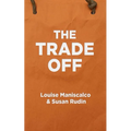 The Trade Off