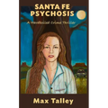 Santa Fe Psychosis