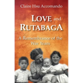 Love and Rutabaga: A Remembrance of the War Years