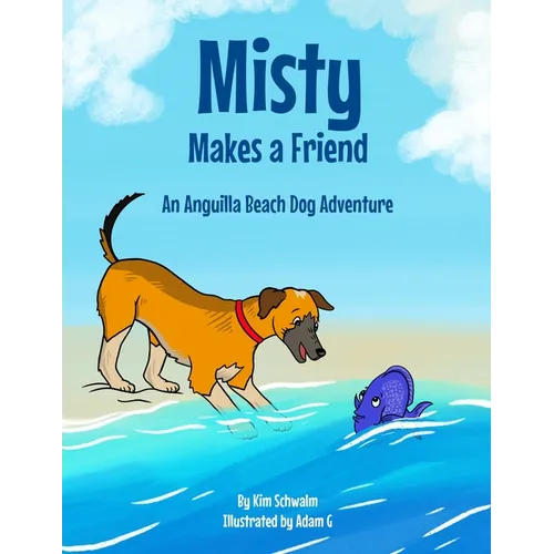 Misty Makes a Friend: An Anguilla Beach Dog Adventure