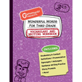 Wonderful Words for Third Grade Vocabulary and Writing Workbook: Definitions, Usage in Context, Fun Story Prompts, & More