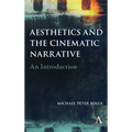 Aesthetics and the Cinematic Narrative: An Introduction