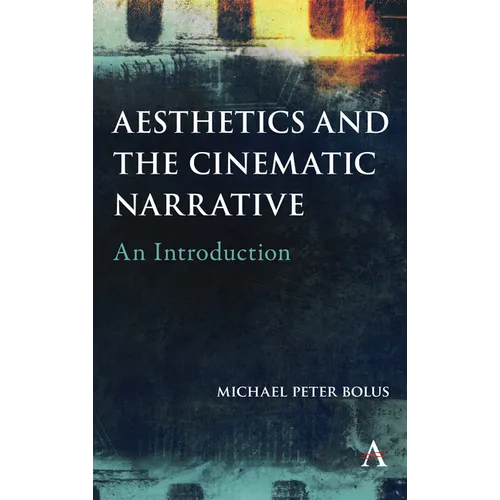 Aesthetics and the Cinematic Narrative: An Introduction