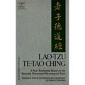 Lao-Tzu: Te-Tao Ching: A New Translation Based on the Recently Discovered Ma-wang tui Texts