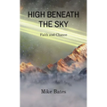 High Beneath the Sky: Faith and Chance