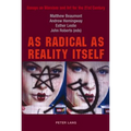 As Radical as Reality Itself: Essays on Marxism and Art for the 21st Century