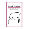 Quack This Way: David Foster Wallace & Bryan A. Garner Talk Language and Writing