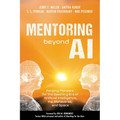 Mentoring Beyond AI: Forging Pioneers for the Dawning Era of Artificial Intelligence, the Metaverse, and Space