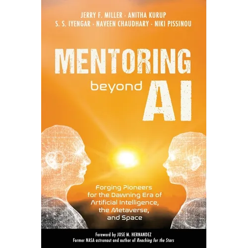 Mentoring Beyond AI: Forging Pioneers for the Dawning Era of Artificial Intelligence, the Metaverse, and Space
