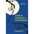 Guide to Capturing a Plum Blossom