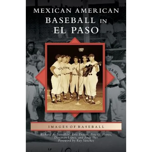 Mexican American Baseball in El Paso