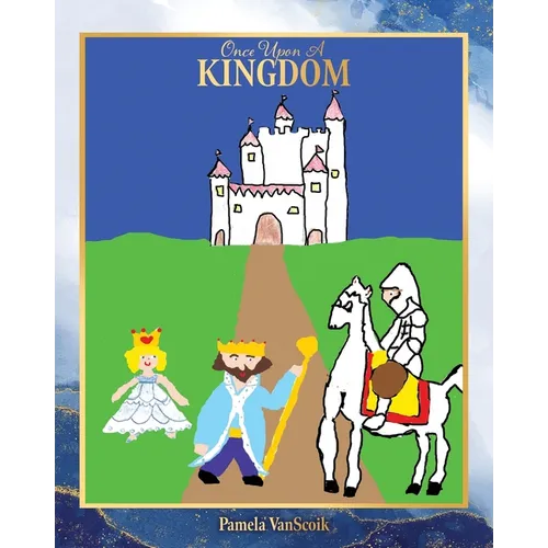 Once Upon A Kingdom