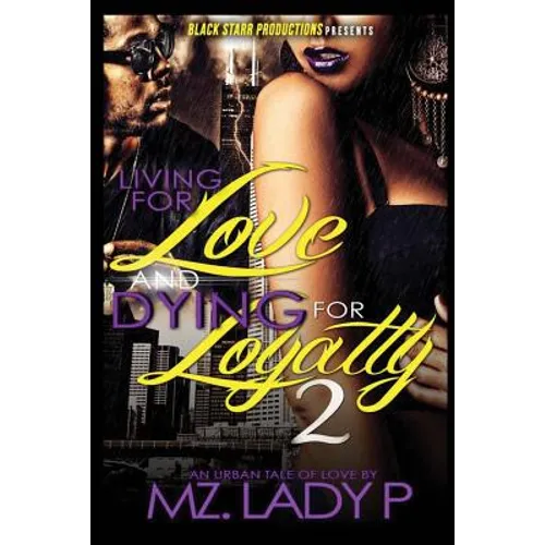 Living for Love and Dying for Loyalty 2