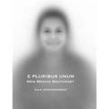 E Pluribus Unum: New Mexico Southeast