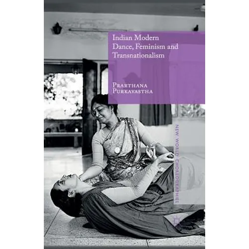 Indian Modern Dance, Feminism and Transnationalism