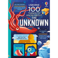 100 Things to Know about the Unknown: A Fact Book for Kids